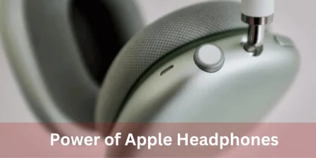 Power of Apple Headphones