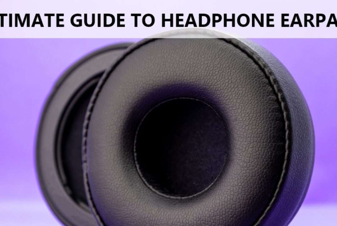 Studio Headphones With Replaceable Ear Pads: Ultimate Guide